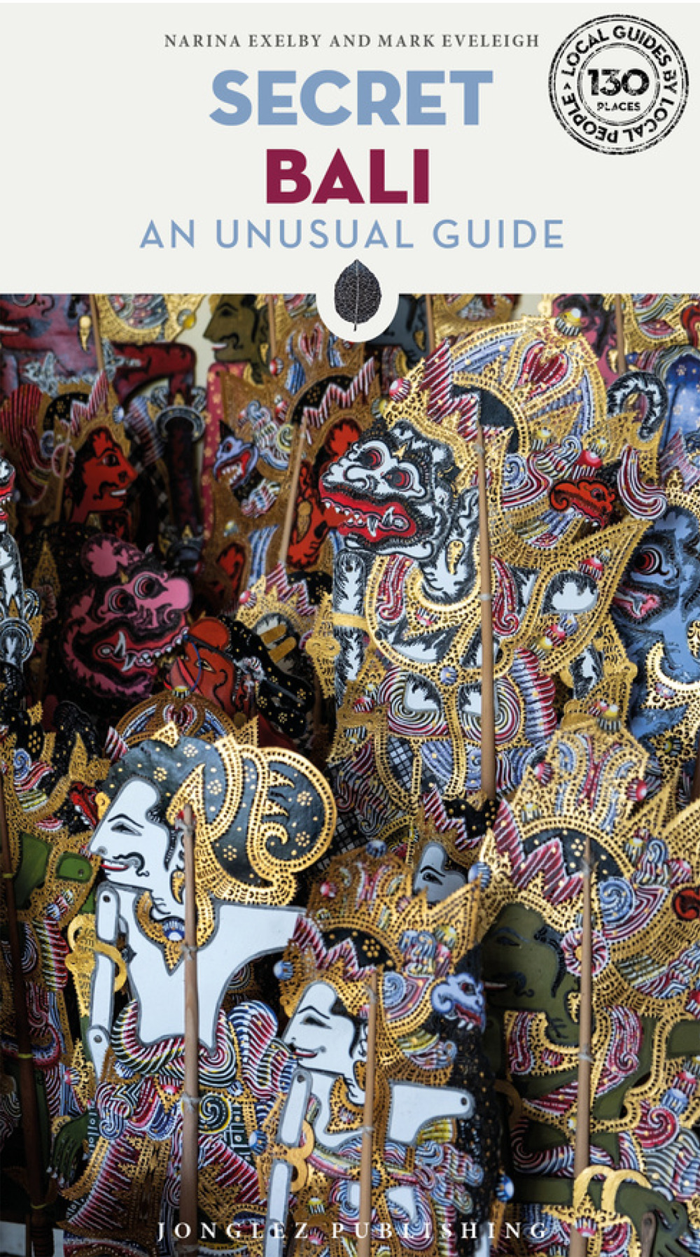 Libro Secret Bali. An unusual guide di Narina Exelby; Mark Eveleigh - ean 9782361958985 - Jonglez