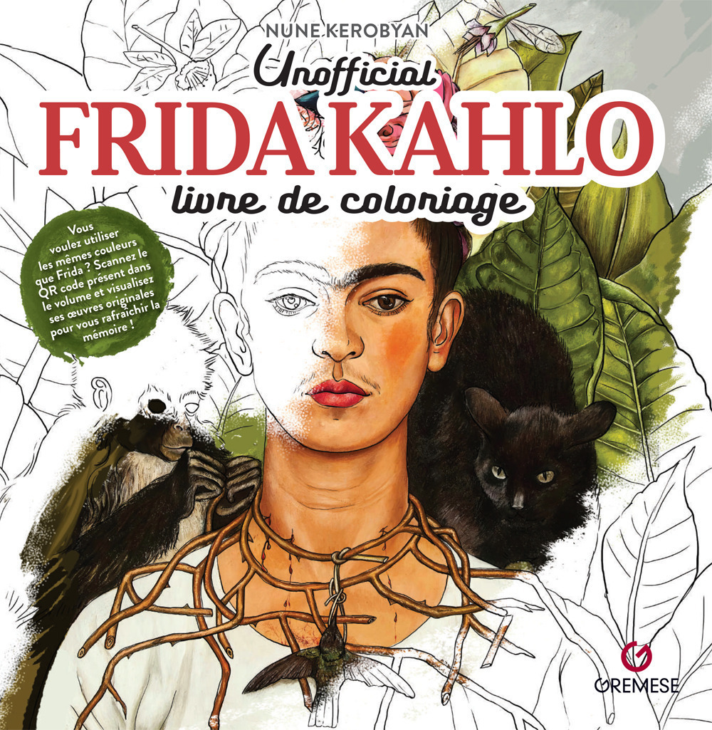 Libro Frida Kahlo. Livre de coloriage. Non officiel di Nune Kerobyan - ean 9782366774009 - Gremese Editore
