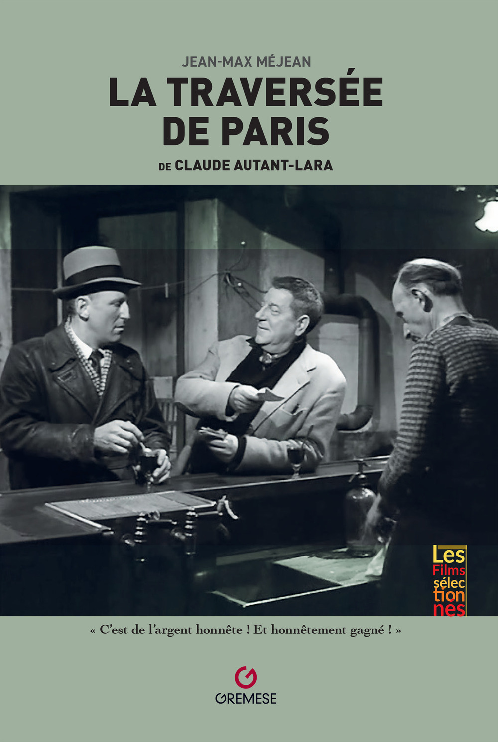 Libro traversée de Paris de Claude Autant-Lara di Jean-Max Méjean - ean 9782366774047 - Gremese Editore