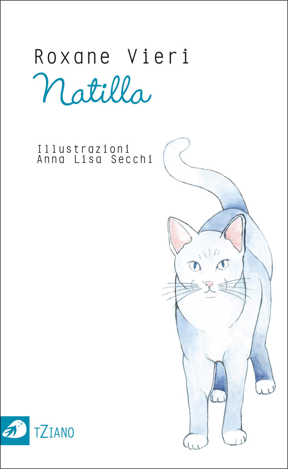 Libro Natilla. Ediz. italiana di Roxane Vieri - ean 9782378640880 - Portaparole