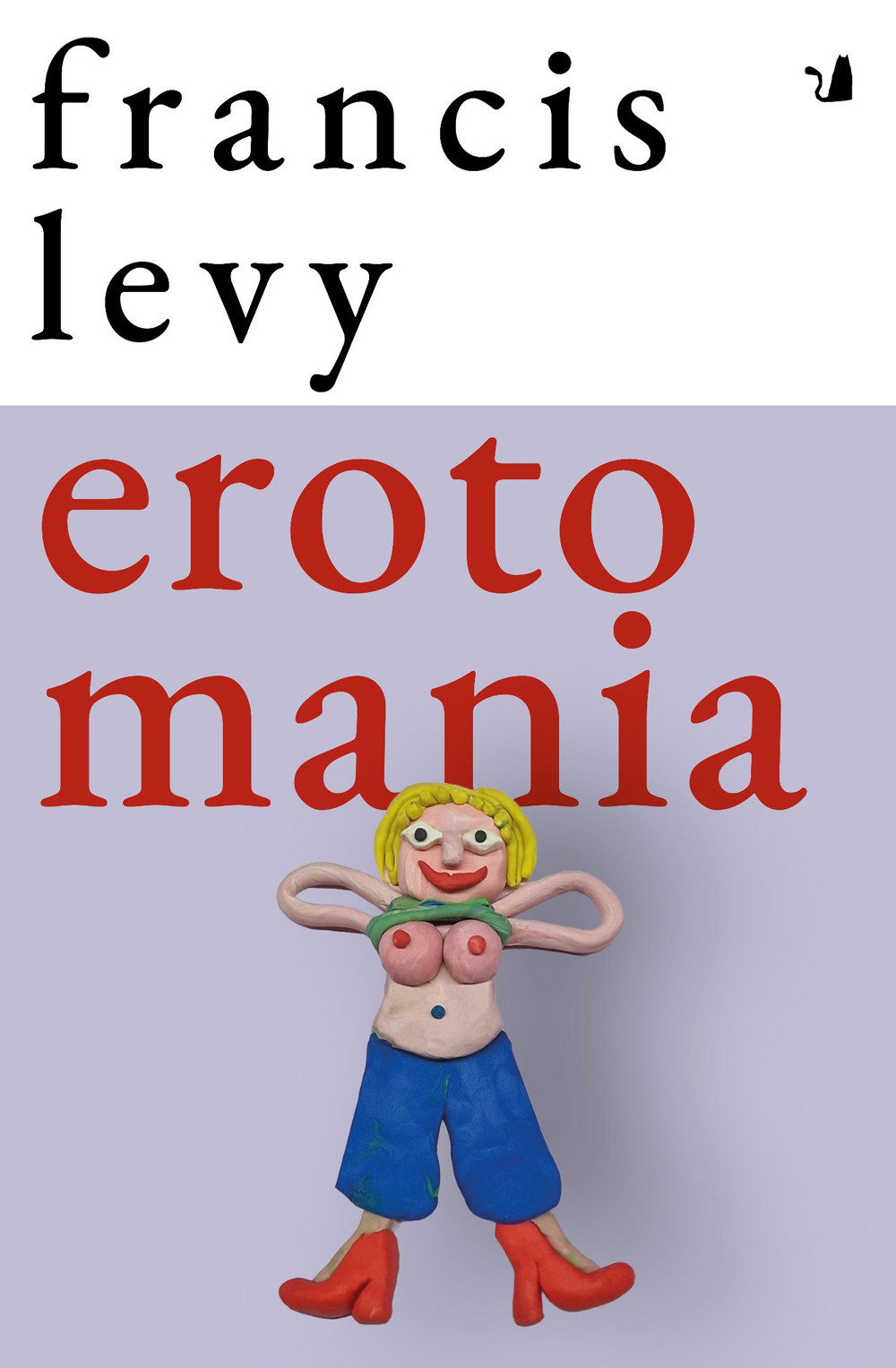 Libro Erotomania di Francis Levy - ean 9782491229306 - Articoli Liberi