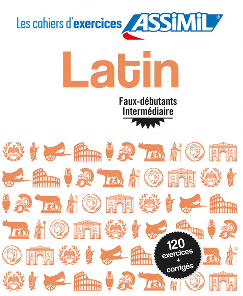 Libro Latin. Cahier d'exercices. Faux débutants/intermédiaire di Tristan Macé - ean 9782700508284 - Assimil Italia