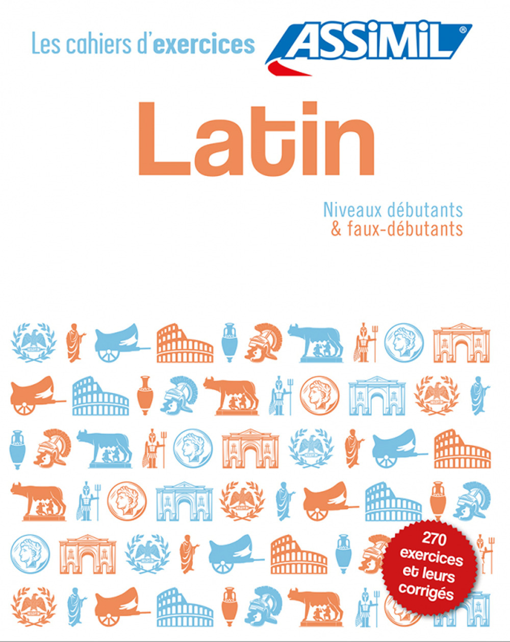Libro Latin. Coffret cahiers d'exercices. Débutants-Faux débutants/intermédiaire di Tristan Macé - ean 9782700508819 - Assimil Italia
