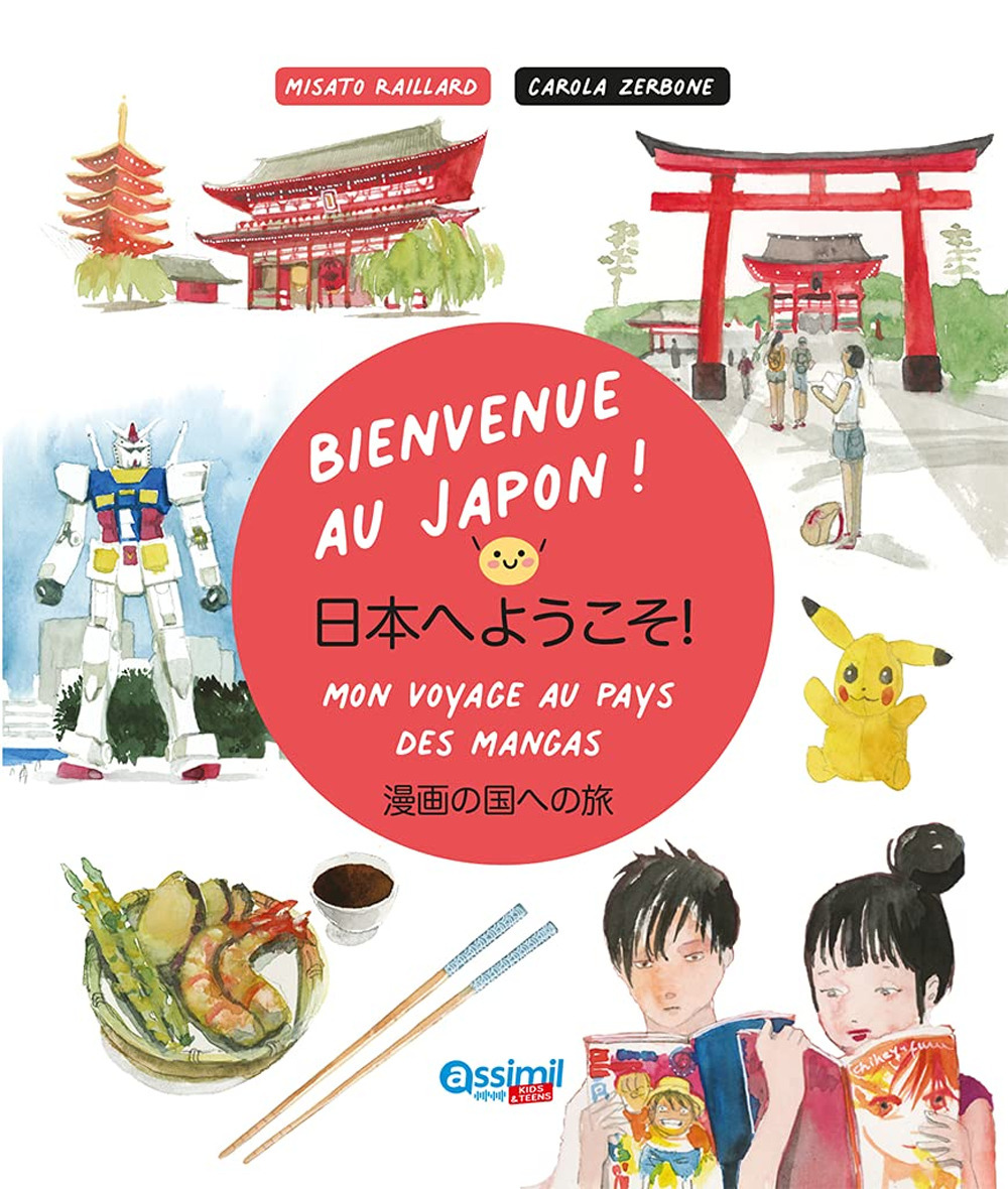 Libro Bienvenue au Japon! di Misato Raillard - ean 9782700509045 - Assimil Italia