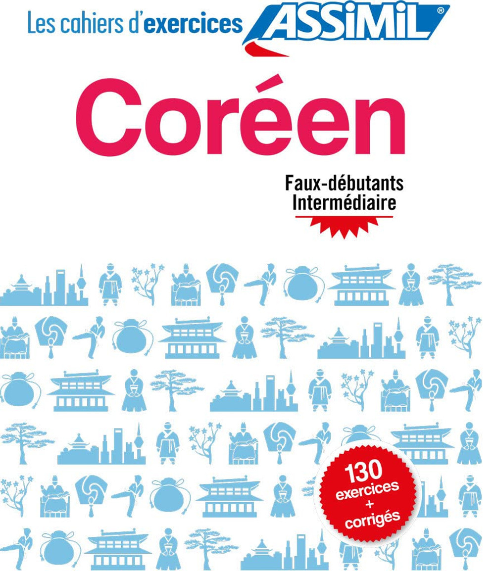 Libro Cahier d'exercices. Coréen. Faux-débutants/intermédiaire di Juquel Kim - ean 9782700509151 - Assimil Italia