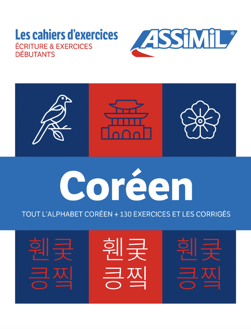 Libro Coréen. Coffret Cahiers Débutants + Écriture. Tout l'alphabet coréen +130 exercices et les corrigés di Inseon Kim-Juquel - ean 9782700509946 - Assimil Italia