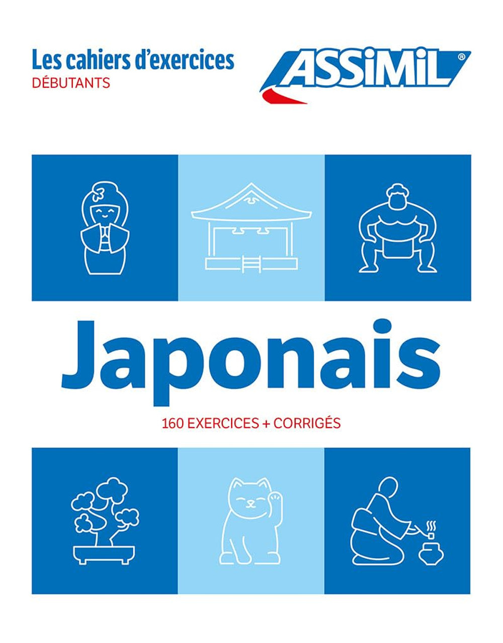 Libro Japonais. Cahier d'exercices. Débutants di Catherine Garnier; Nozomi Takahashi - ean 9782700509977 - Assimil Italia