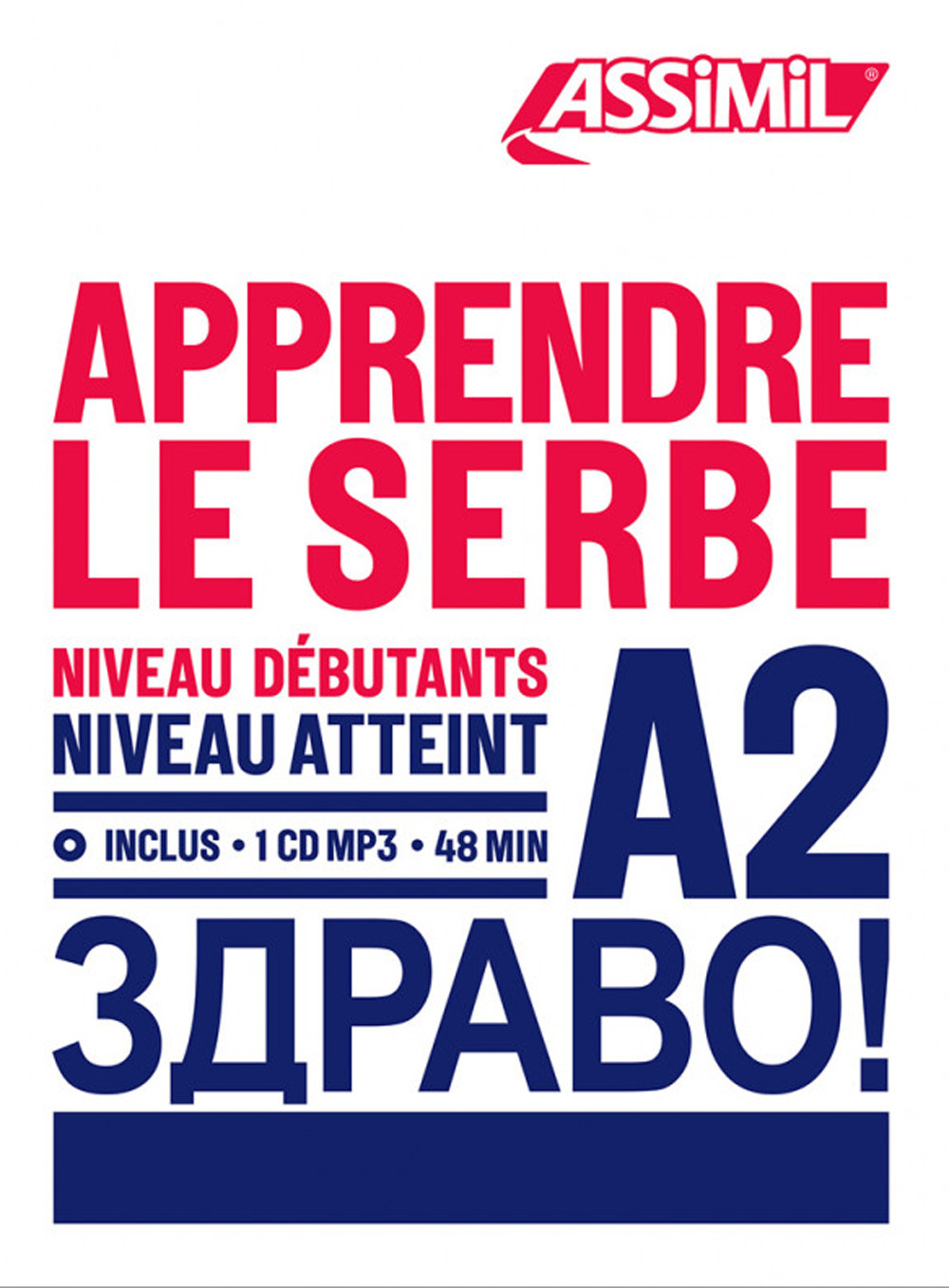 Libro Apprendre le serbe. Niveau Atteint A2 di  - ean 9782700571134 - Assimil Italia