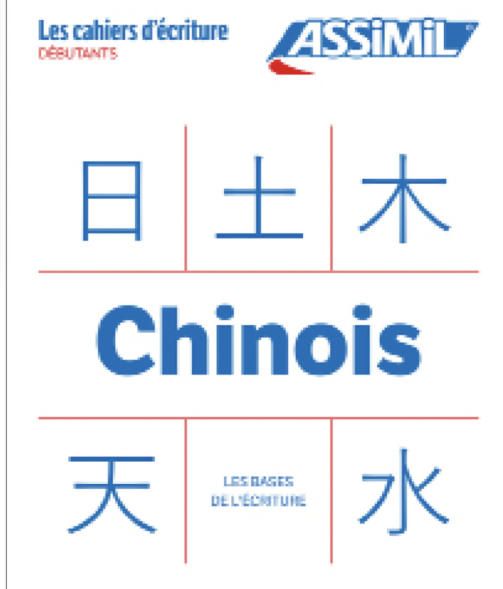 Libro Chinois. Cahier d'écriture. Les bases di Hélène Arthus - ean 9782700581522 - Assimil Italia