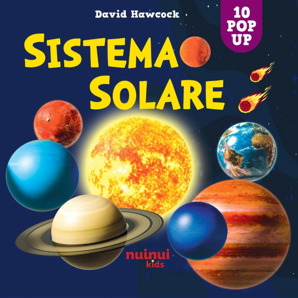 Libro Sistema solare. Sorprendenti pop up di David Hawcock - ean 9782889350216 - Nuinui