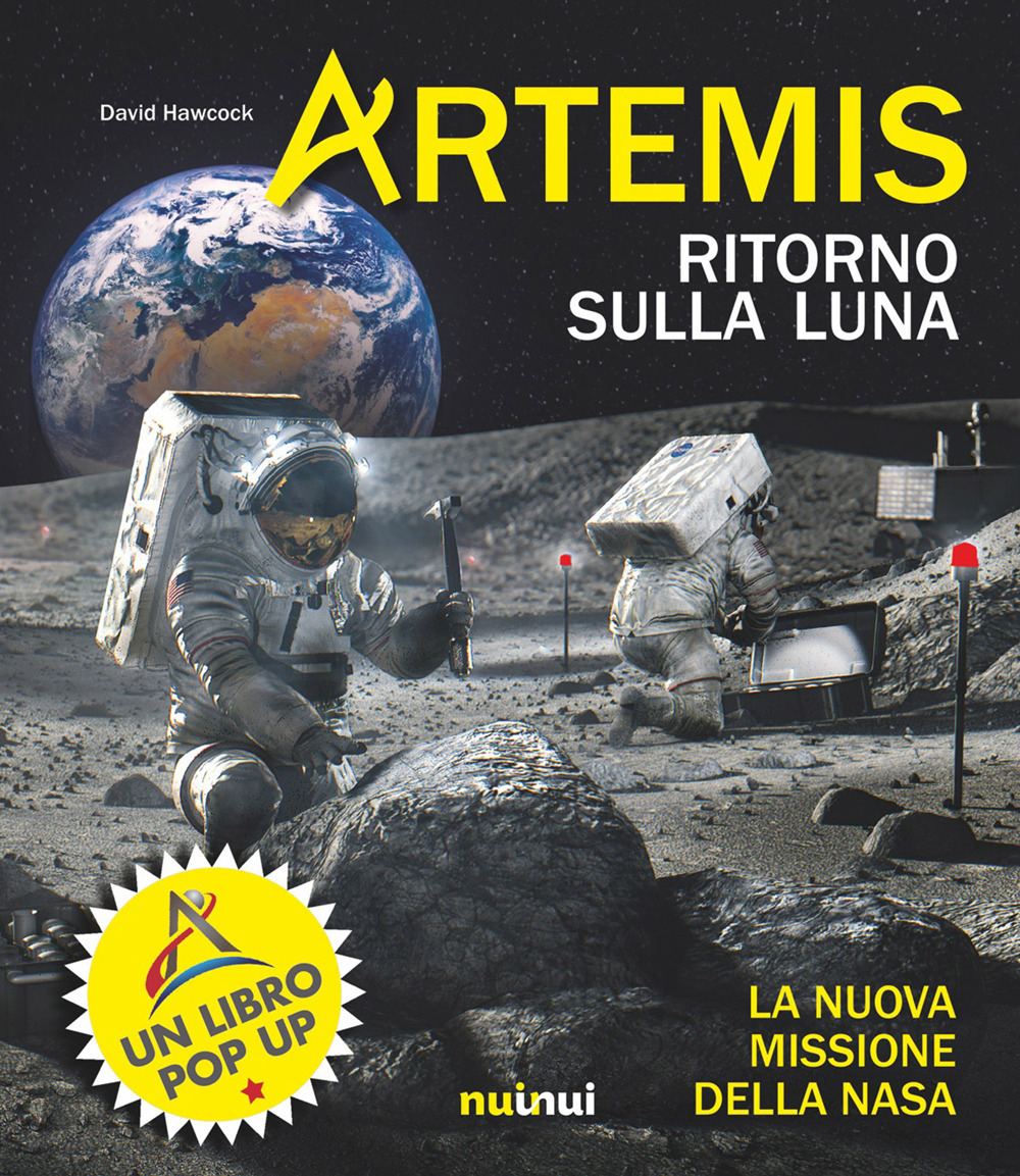 Libro Artemis. Ritorno sulla Luna. La nuova missione della NASA di David Hawcock; Cathy Jones - ean 9782889350759 - Nuinui