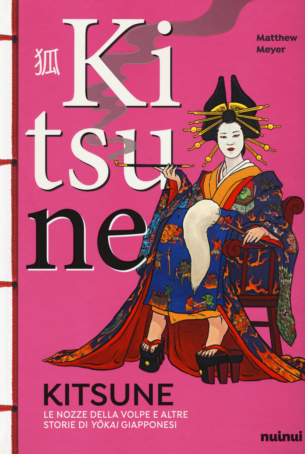 Libro Kitsune. Le nozze della volpe e altre storie di yokai giapponesi di Matthew Meyer - ean 9782889352982 - Nuinui