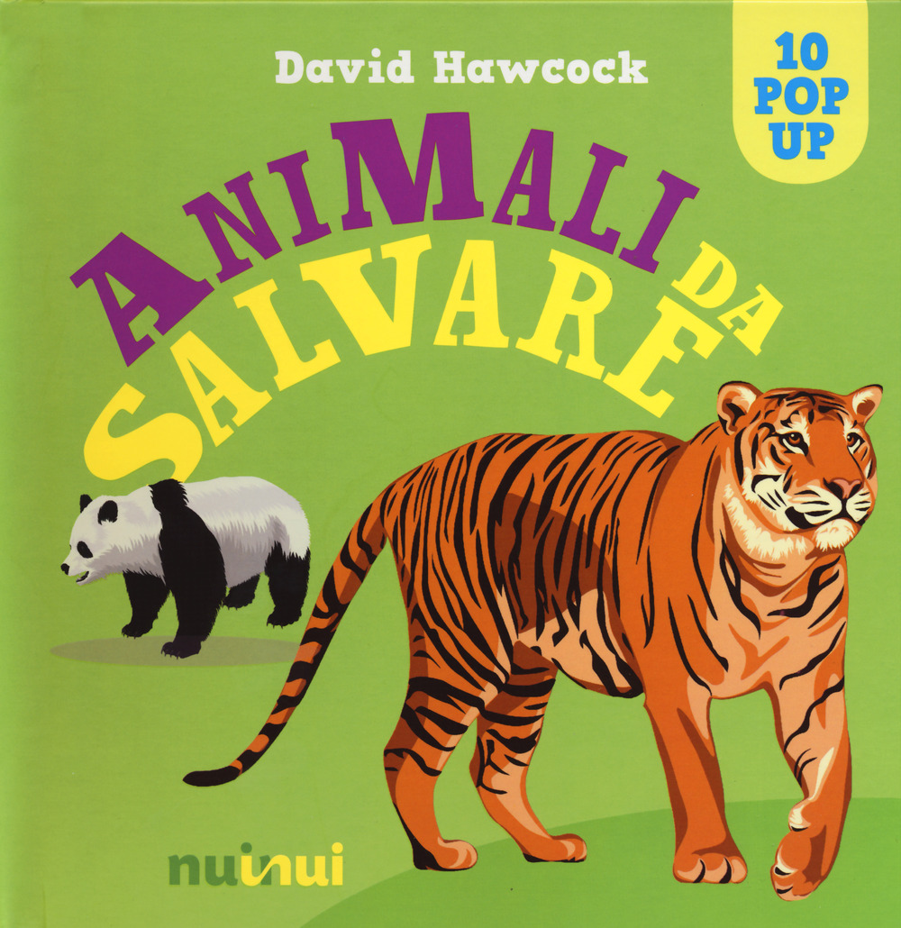 Libro Animali da salvare. Libro pop-up di David Hawcock - ean 9782889353552 - Nuinui