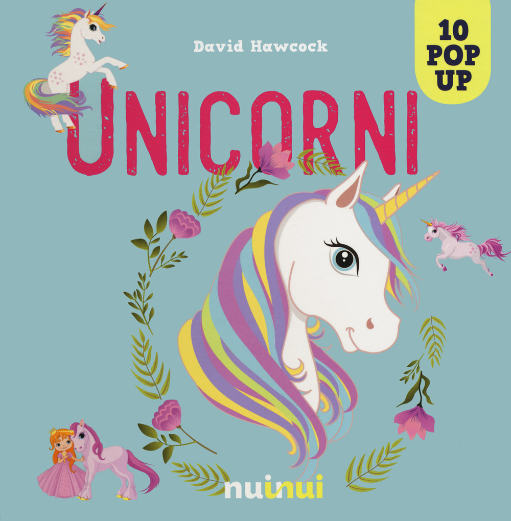 Libro Unicorni. Libro pop-up di David Hawcock - ean 9782889353569 - Nuinui