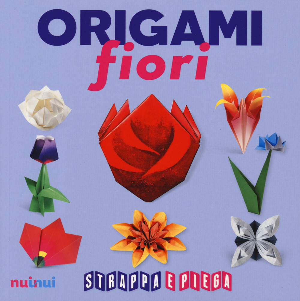 Libro Origami fiori. Strappa e piega di Rita Foelker; Pasquale D'Auria; Vanda Battaglia; Francesco Decio; Riccardo Colletto - ean 9782889353637 - Nuinui