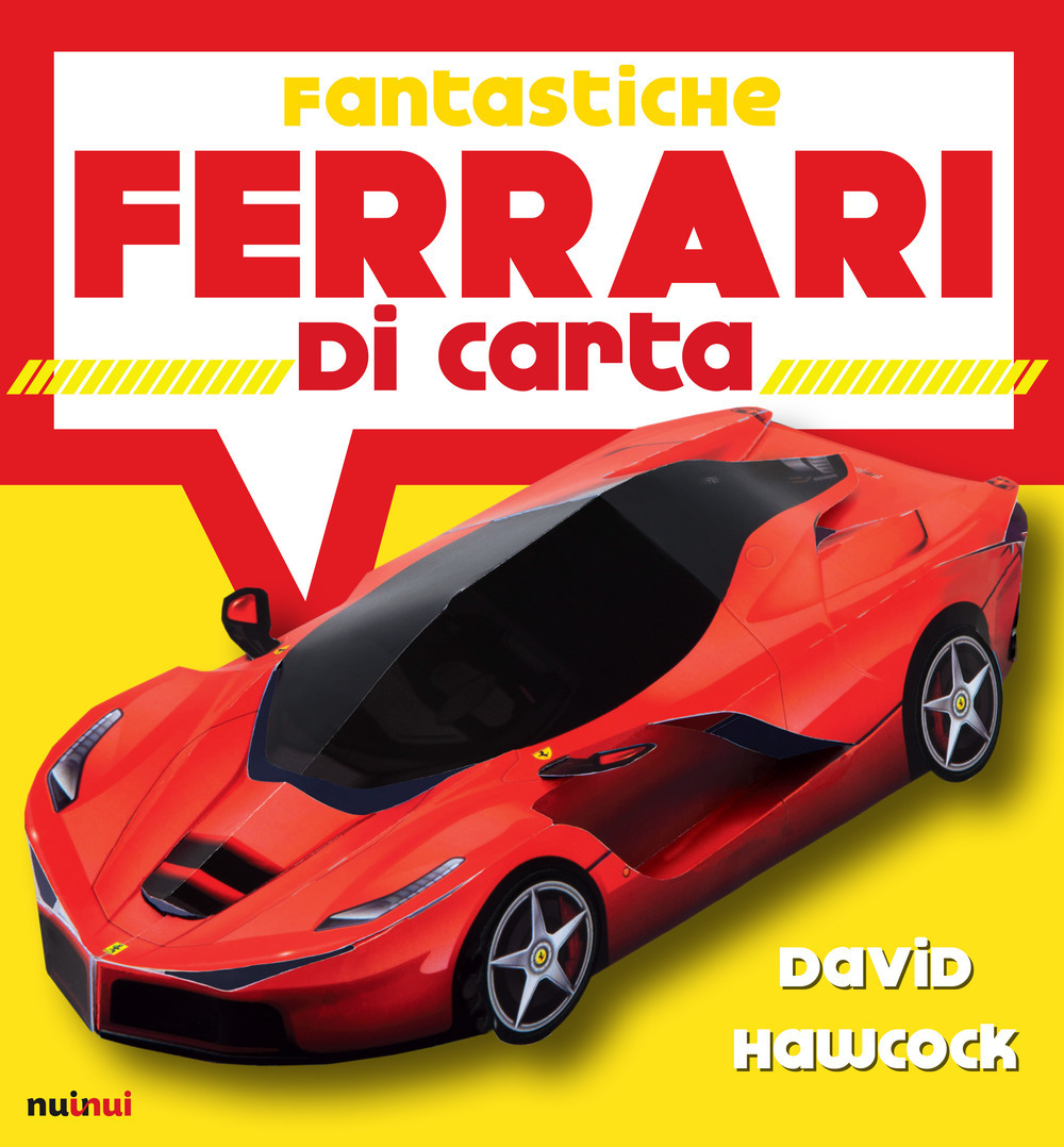Libro Fantastiche Ferrari di carta di David Hawcock - ean 9782889353675 - Nuinui