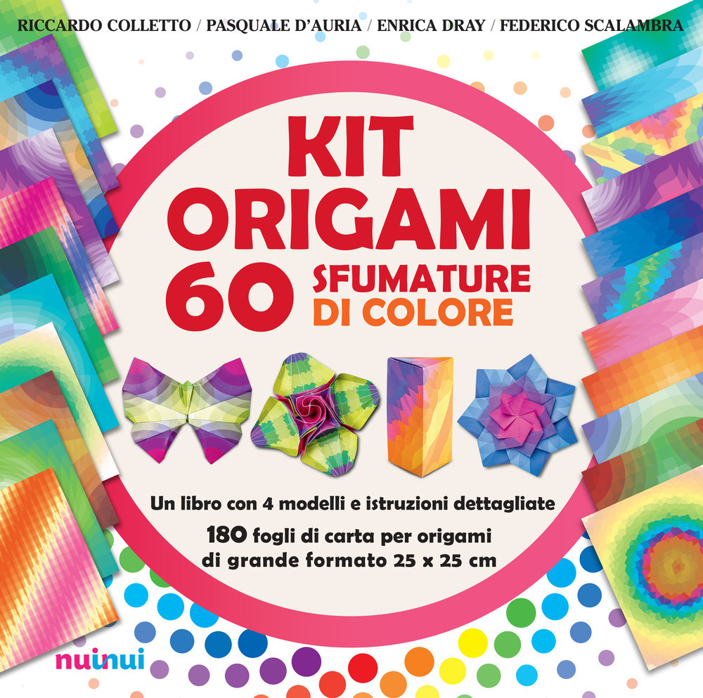 Libro Kit origami. 60 sfumature di colore di Riccardo Colletto; Pasquale D'Auria; Enrica Dray; Federico Scalambra - ean 9782889353705 - Nuinui