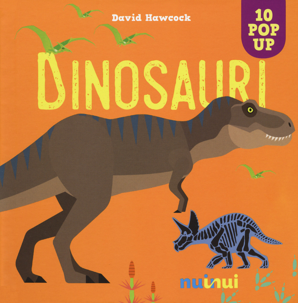 Libro Dinosauri. Libro pop-up di David Hawcock - ean 9782889354023 - Nuinui