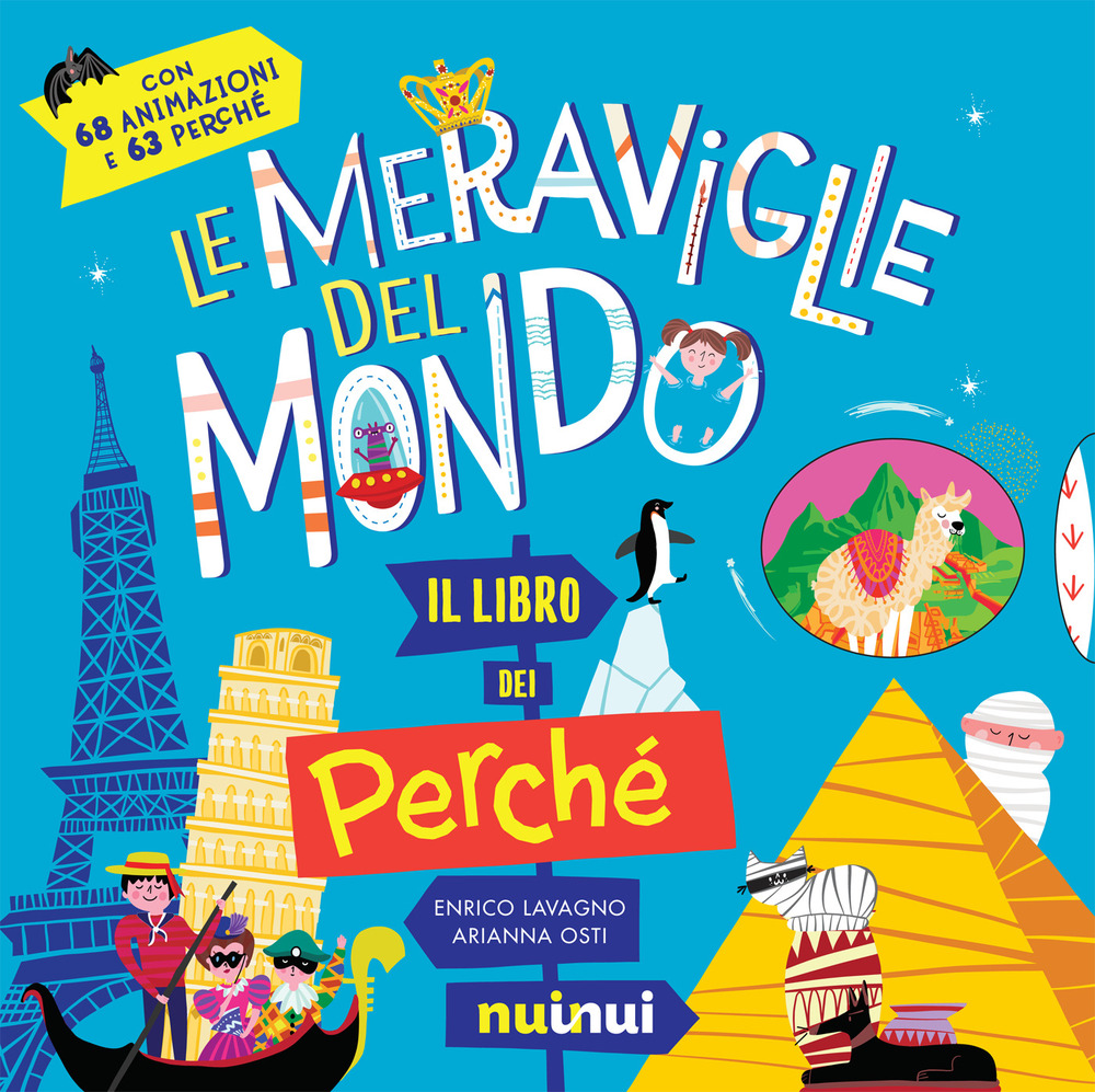 Libro meraviglie del mondo. Il libro dei perché di Enrico Lavagno - ean 9782889354115 - Nuinui