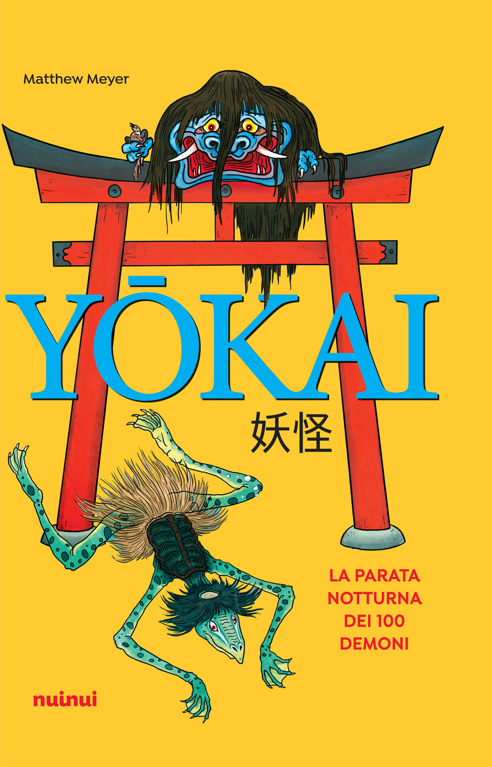 Libro Yokai. La parata notturna dei 100 demoni di Matthew Meyer - ean 9782889354221 - Nuinui