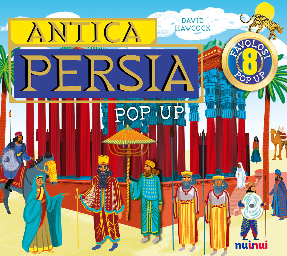 Libro Antica Persia. Antiche civiltà pop up di David Hawcock - ean 9782889354283 - Nuinui