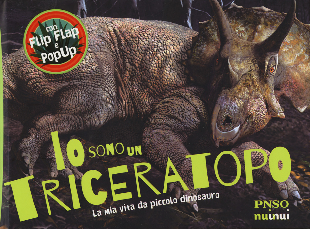 Libro Io sono un Triceratopo. La mia vita da piccolo dinosauro di Yang Yang - ean 9782889354313 - Nuinui