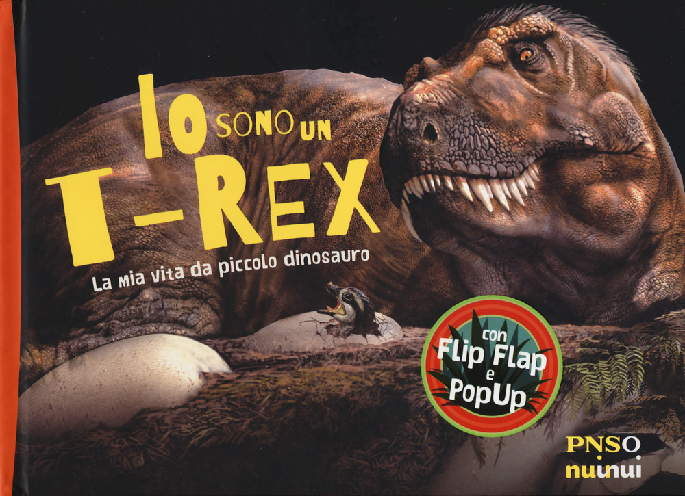 Libro Io sono un T-Rex. La mia vita da piccolo dinosauro di Yang Yang - ean 9782889354320 - Nuinui