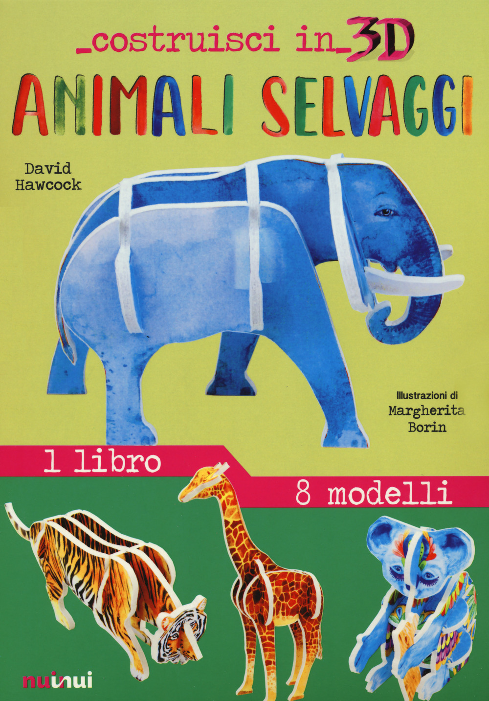 Libro Animali selvaggi. Costruisci in 3D di David Hawcock - ean 9782889354382 - Nuinui