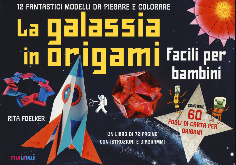 Libro galassia in origami. Facili e per bambini di Rita Foelker - ean 9782889354597 - Nuinui