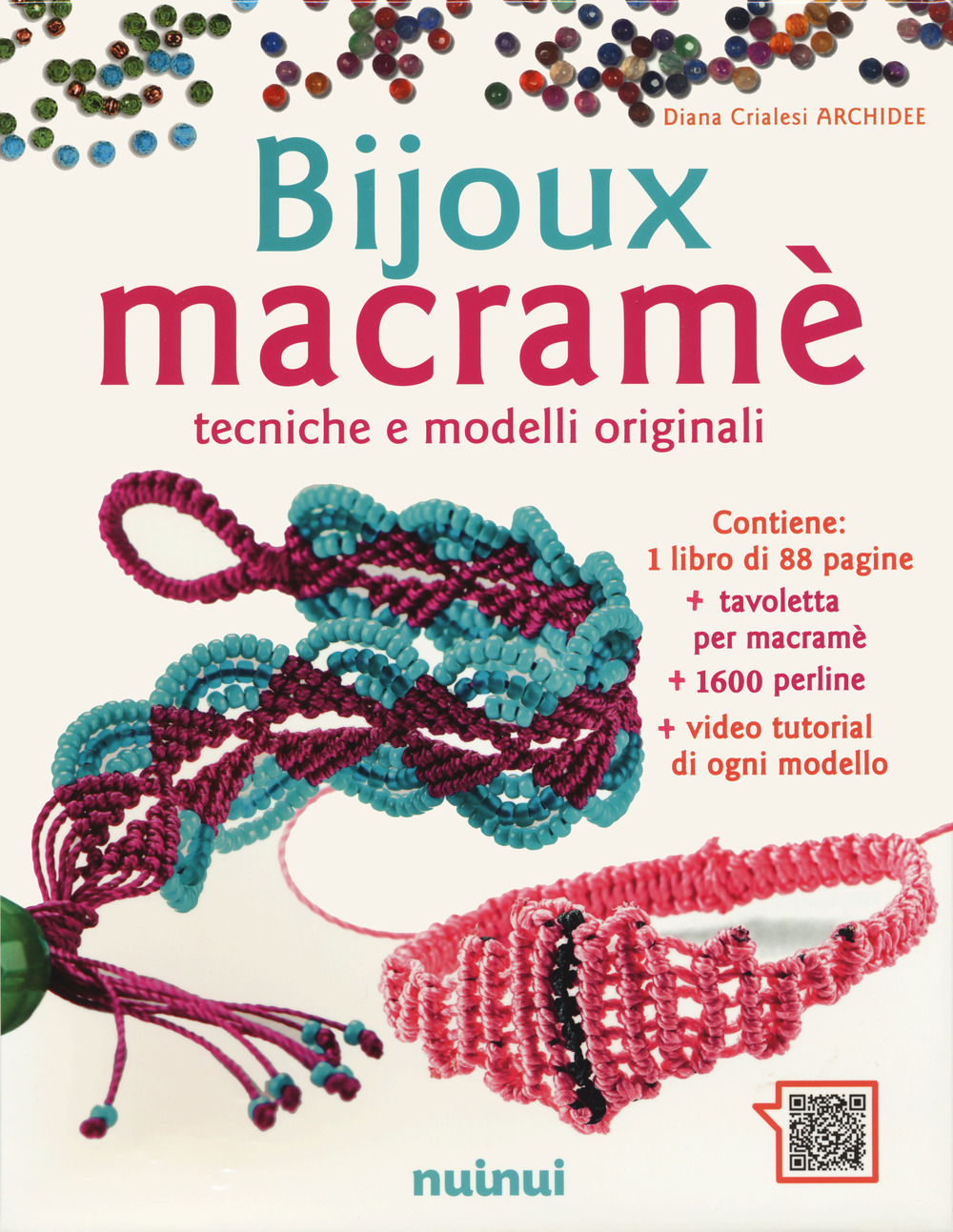 Libro Bijoux macramé. Tecniche e modelli originali di Diana Crialesi - ean 9782889354764 - Nuinui