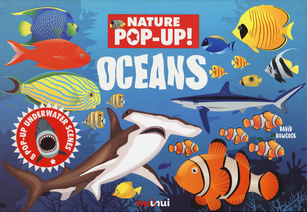 Libro Oceans. Nature pop-up! di David Hawcock - ean 9782889358489 - Nuinui