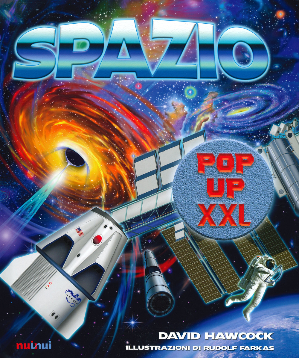 Libro Spazio pop-up XXL di David Hawcock - ean 9782889358847 - Nuinui