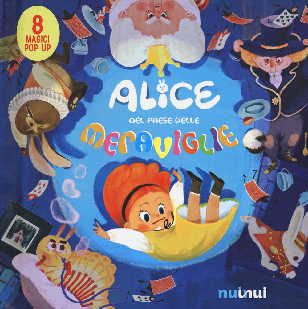 Libro Alice nel paese delle meraviglie. Fiabe pop up di Carolina Zanotti - ean 9782889358946 - Nuinui