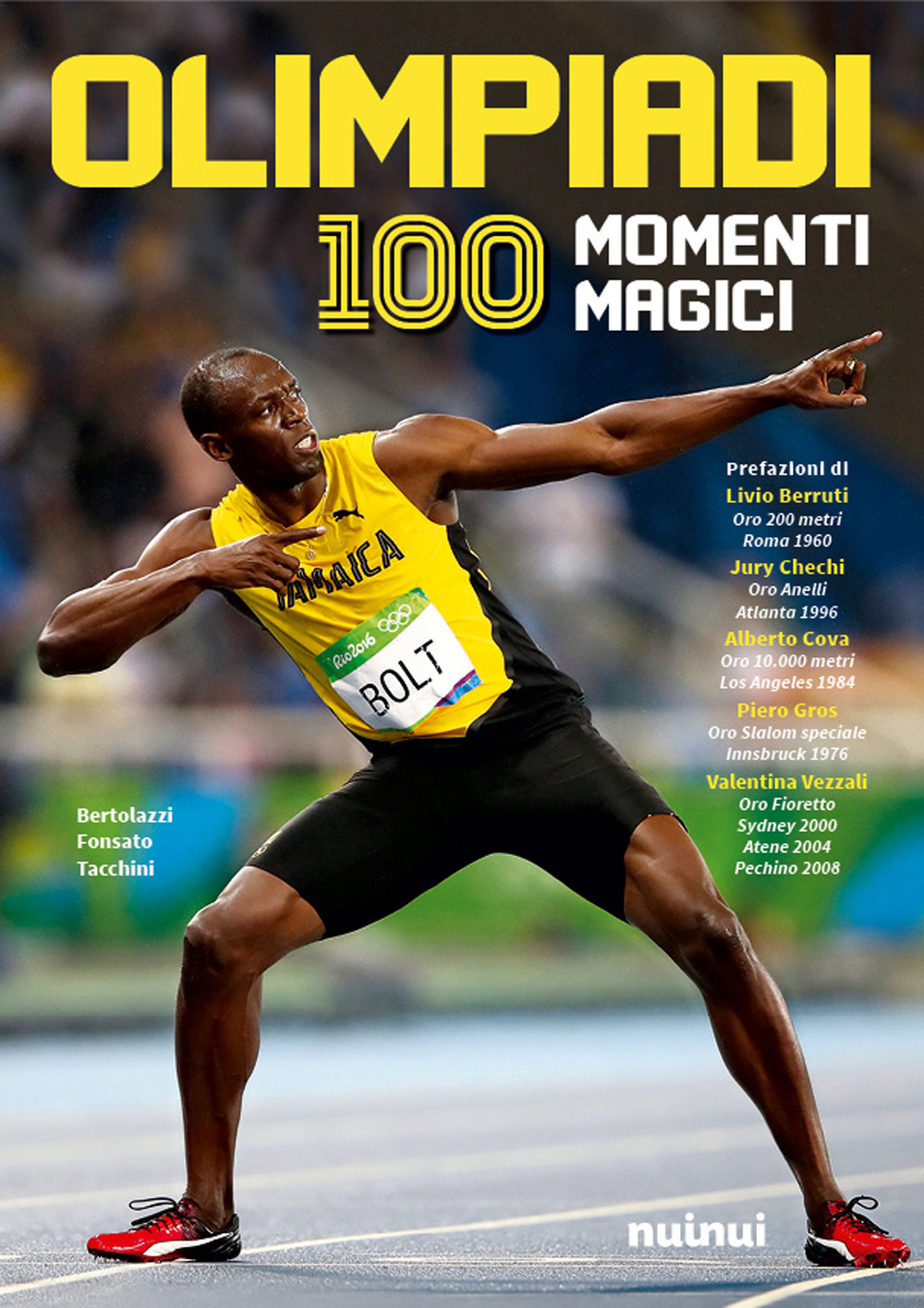 Libro Olimpiadi. 100 momenti magici di Alberto Bertolazzi; Stefano Fonsato; Alex Tacchini - ean 9782889359615 - Nuinui