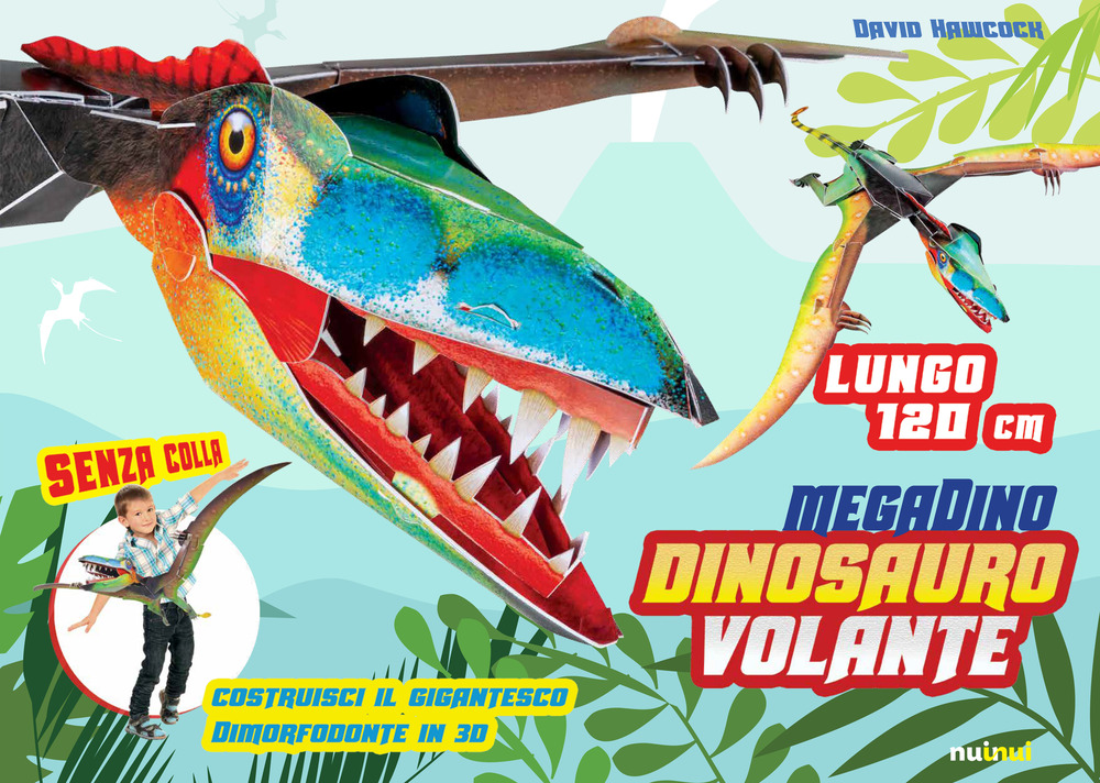 Libro Dinosauro volante. Megadino di David Hawcock - ean 9782889359813 - Nuinui