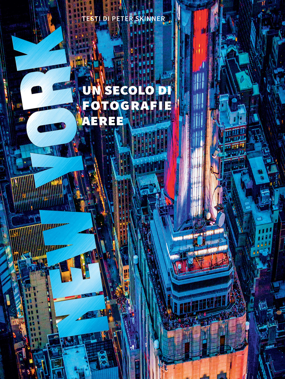 Libro New York. Un secolo di fotografie aeree di Peter Skinner - ean 9782889750139 - Nuinui