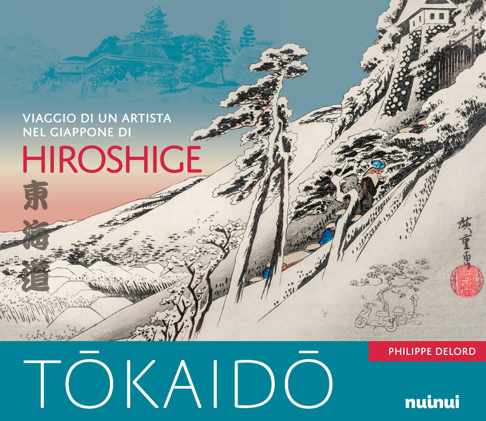Libro Tokaido. Viaggio di un artista nel Giappone di Hiroshige di Philippe Delord - ean 9782889750184 - Nuinui