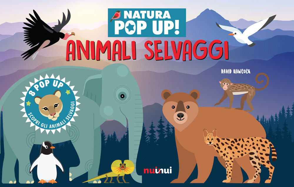 Libro Animali selvaggi. Natura pop up! di David Hawcock - ean 9782889750344 - Nuinui