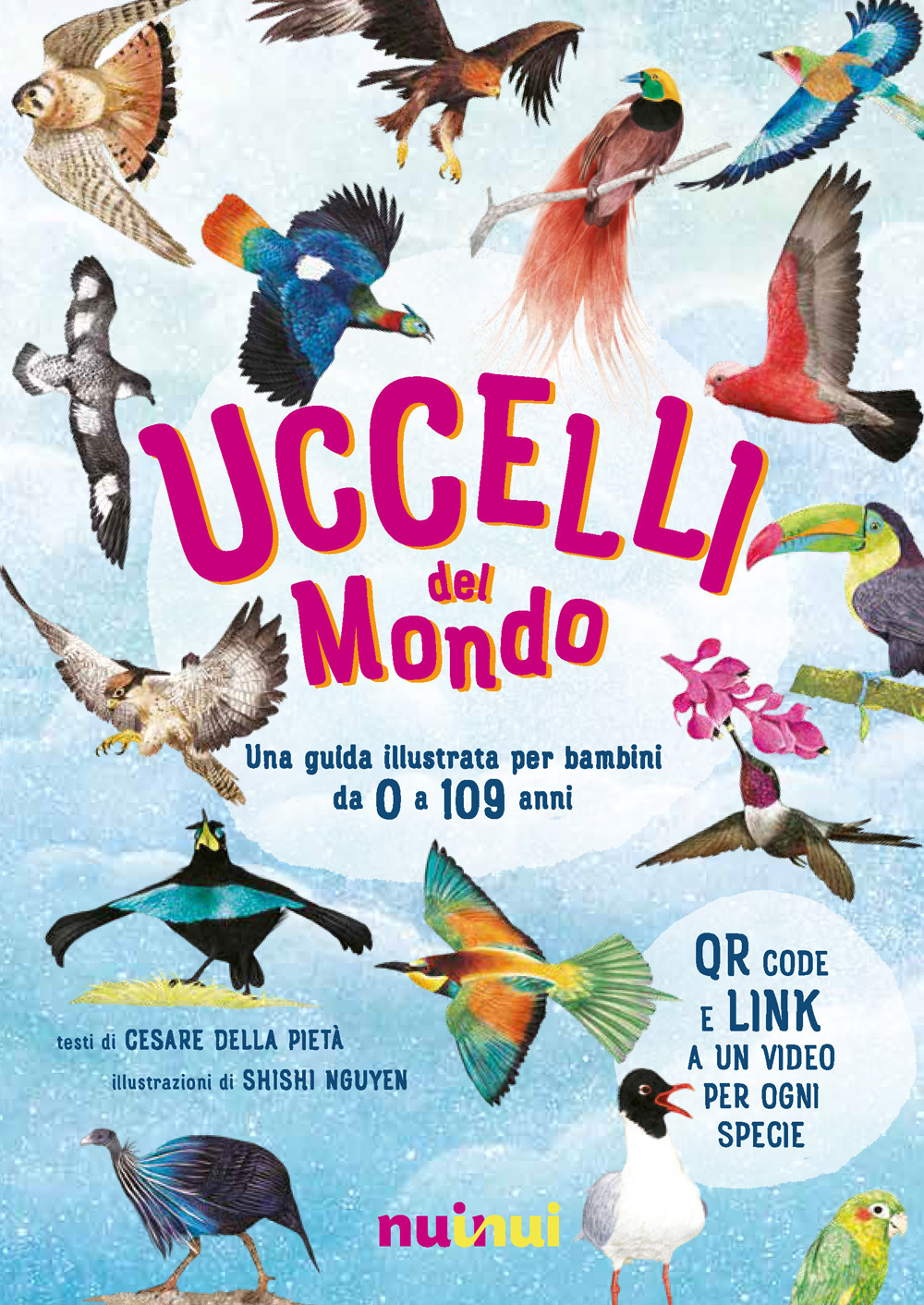 Libro Uccelli del mondo. Guide natura di Cesare Della Pietà - ean 9782889750665 - Nuinui