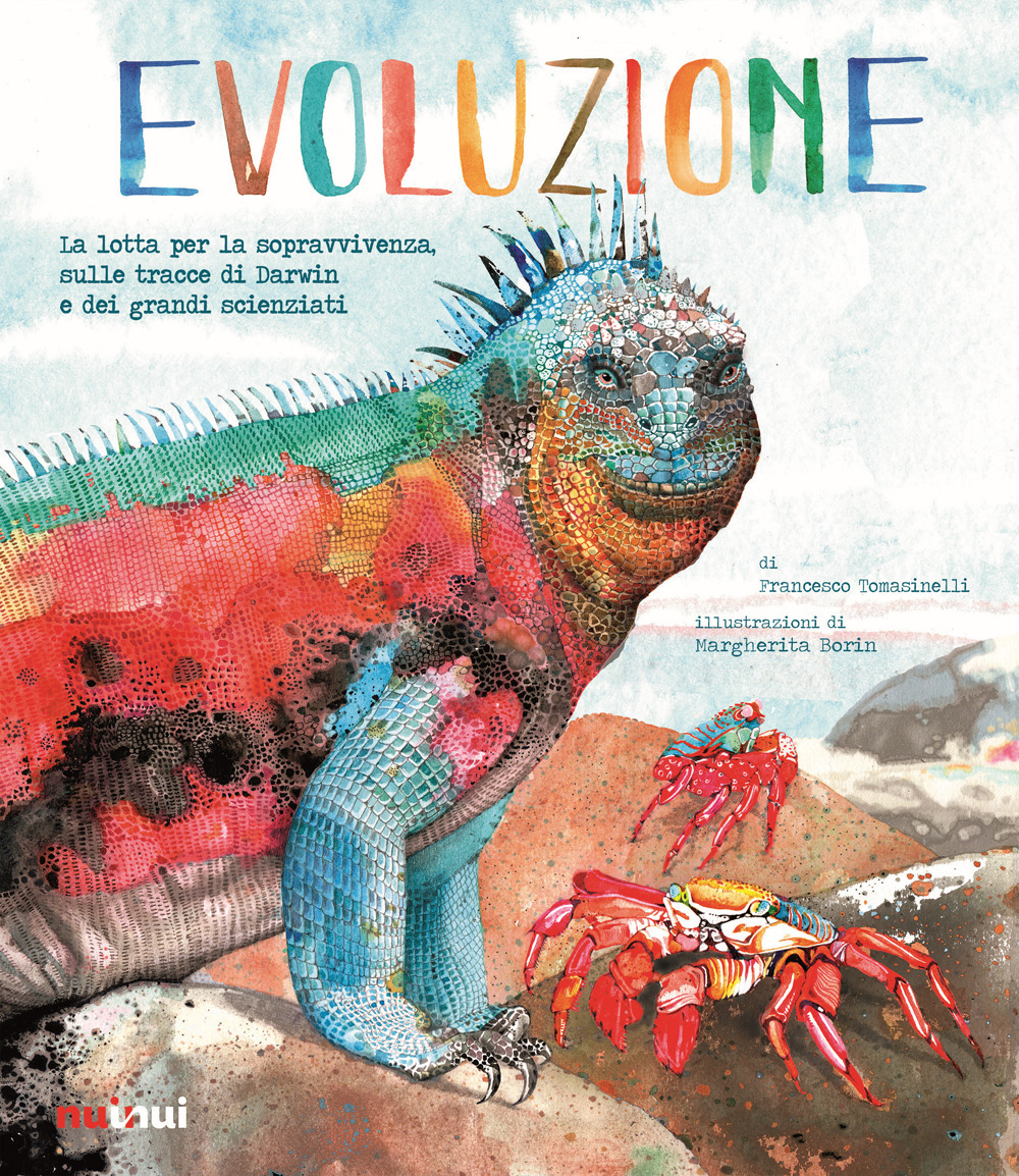 Libro Evoluzione. La lotta per la sopravvivenza sulle tracce di Darwin e dei grandi scienziati di Francesco Tomasinelli - ean 9782889750719 - Nuinui