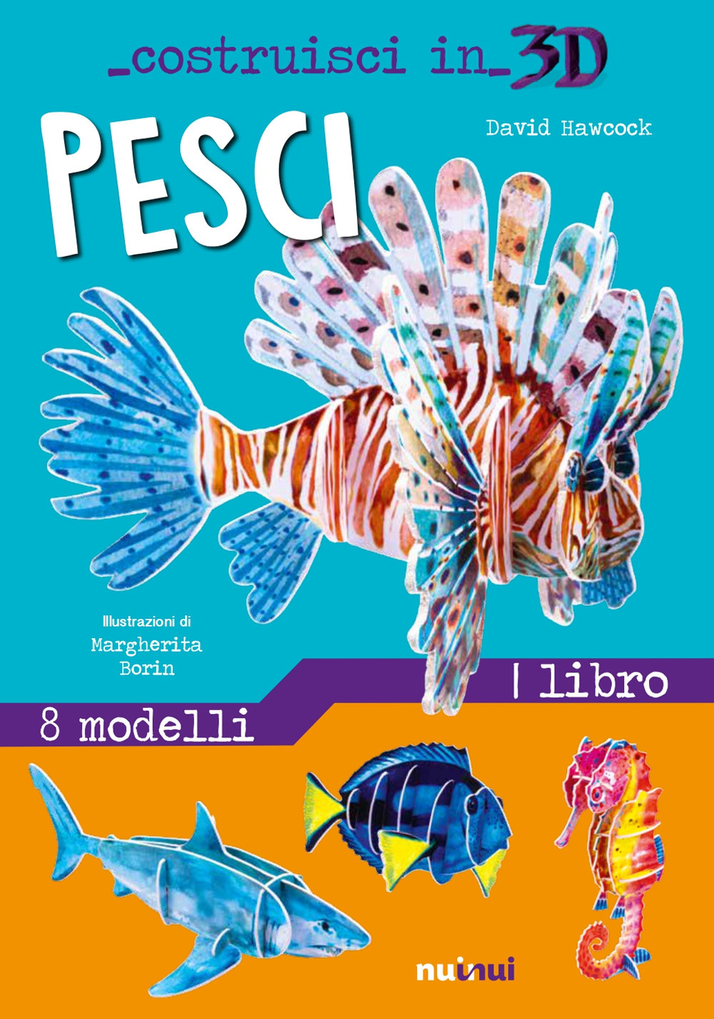 Libro Pesci. Costruisci in 3D di David Hawcock - ean 9782889750993 - Nuinui