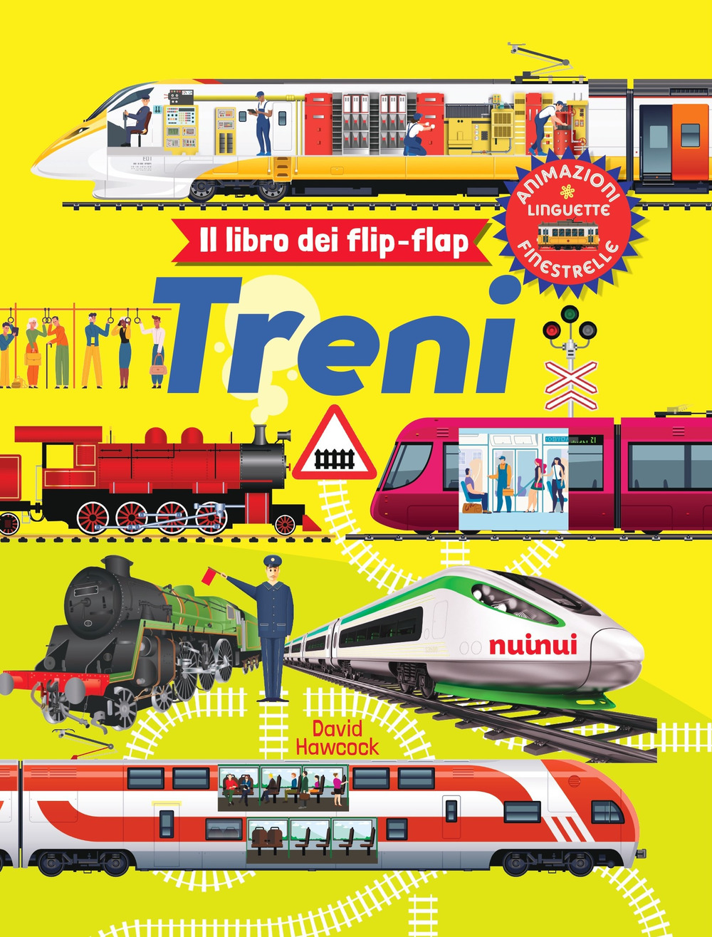 Libro Treni. Il libro dei flip-flap di David Hawcock - ean 9782889751464 - Nuinui