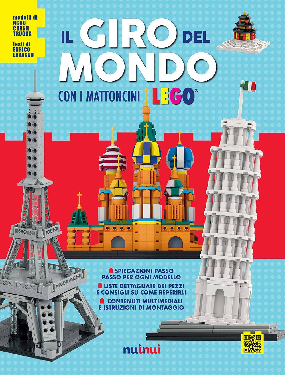 Libro giro del mondo con i mattoncini Lego®. Attività creative di Ngoc Chanh Truong; Enrico Lavagno - ean 9782889751495 - Nuinui