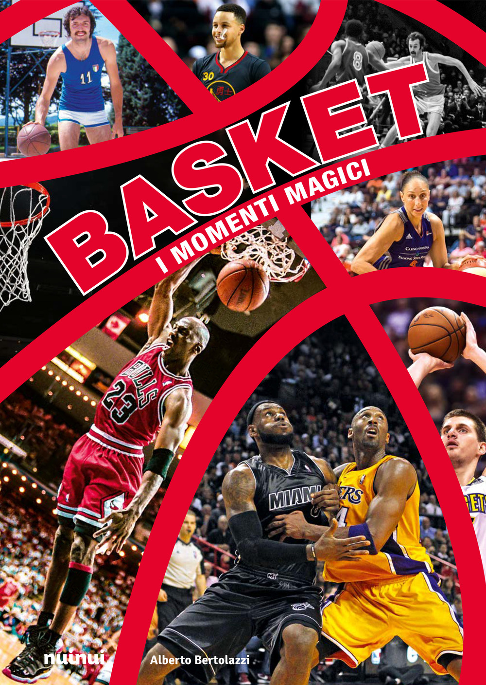 Libro Basket. I momenti magici di Alberto Bertolazzi - ean 9782889751556 - Nuinui