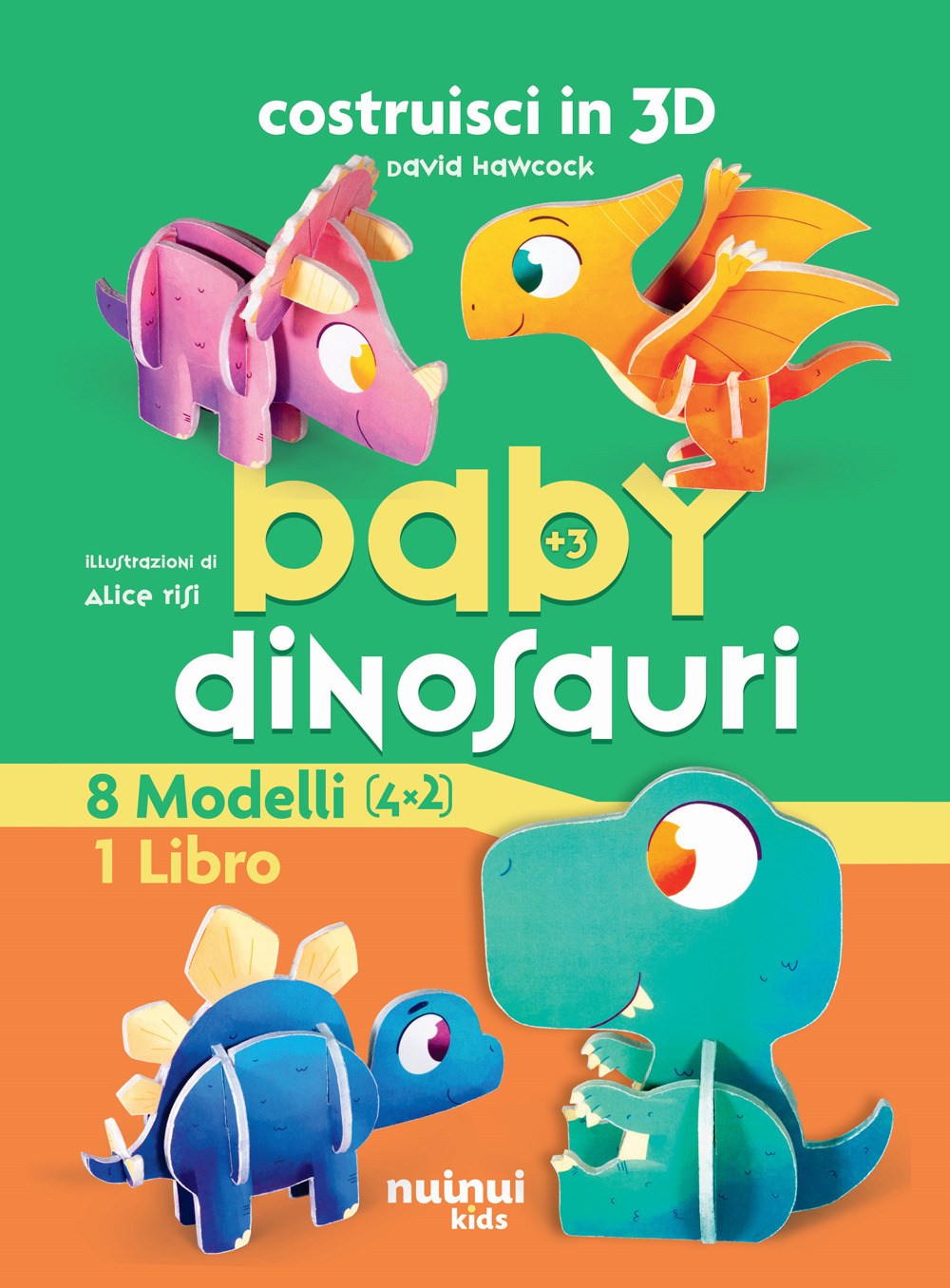 Libro Baby dinosauro. Costruisci in 3D di David Hawcock - ean 9782889751723 - Nuinui