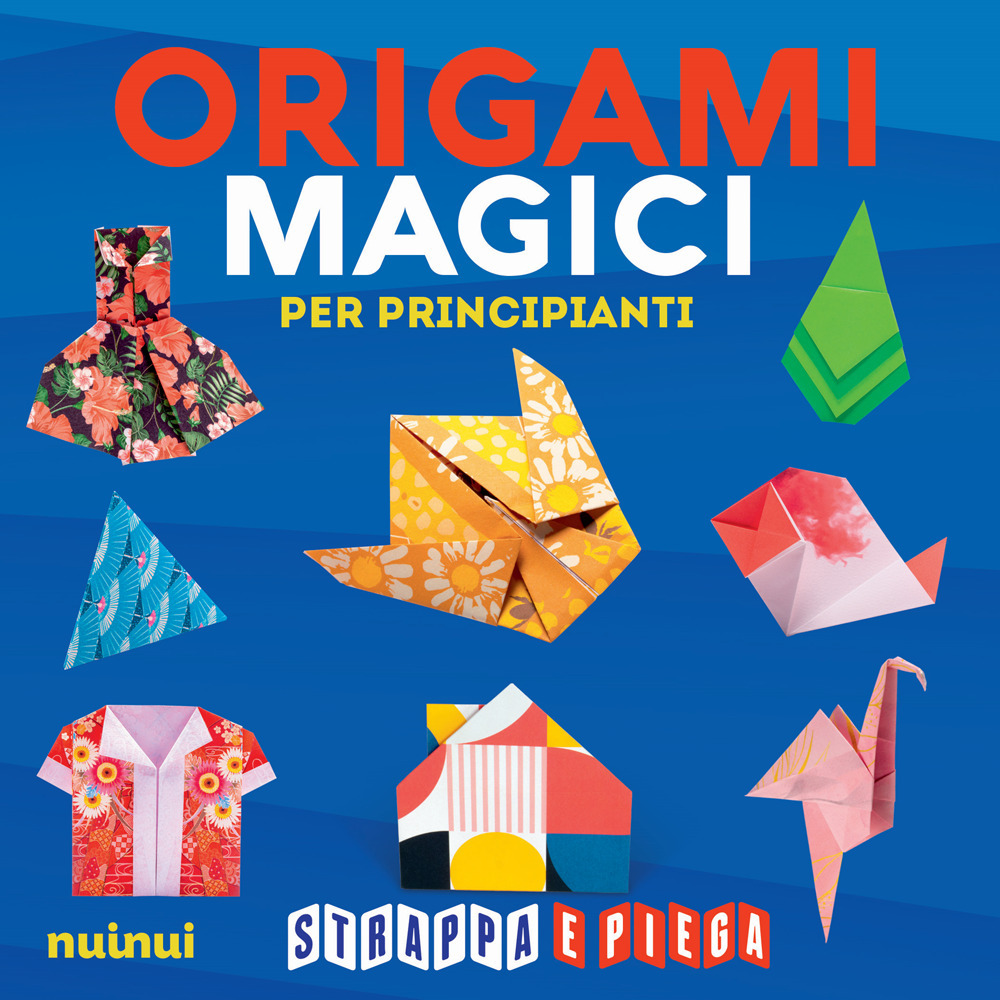 Libro Origami magici per principianti. Strappa e piega di  - ean 9782889751853 - Nuinui