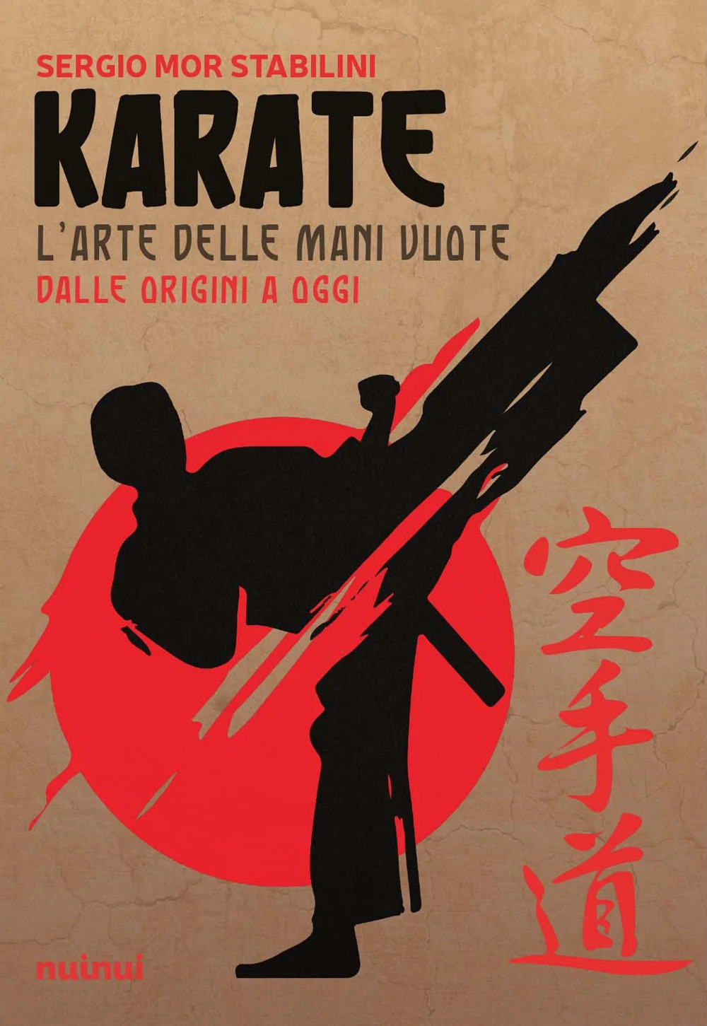 Libro Karate. L'arte delle mani vuote dalle origini a oggi di Sergio Mor Stabilini - ean 9782889752102 - Nuinui