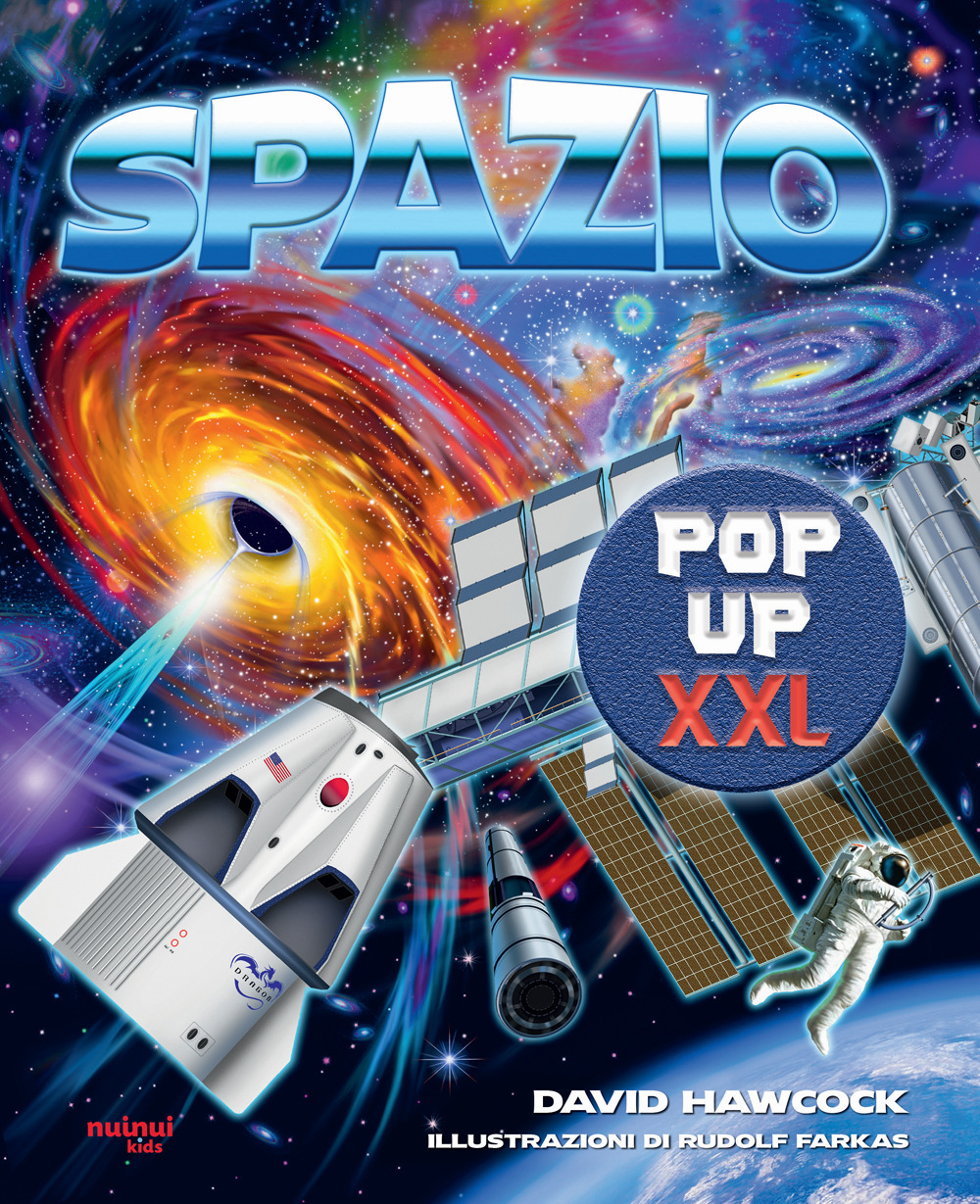 Libro Spazio pop-up XXL di David Hawcock - ean 9782889752270 - Nuinui