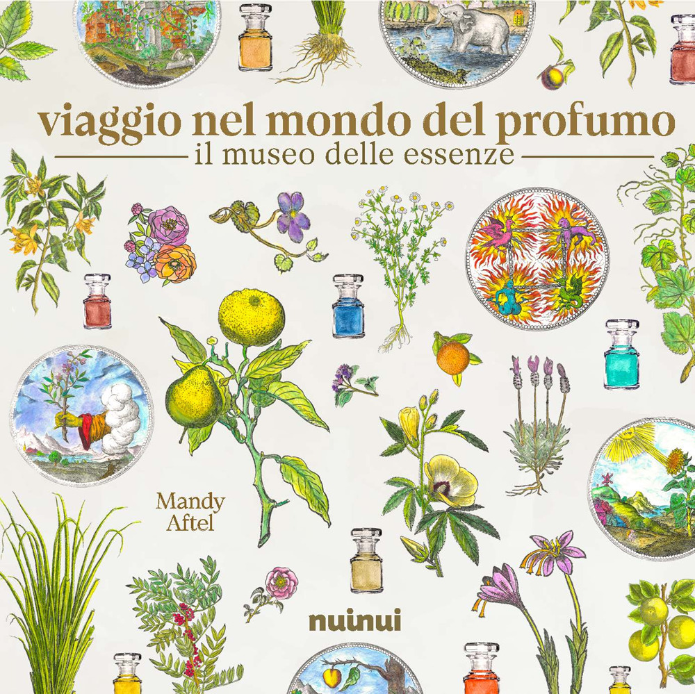 Libro museo delle essenze. Viaggio nel mondo del profumo di Mandy Aftel - ean 9782889752669 - Nuinui
