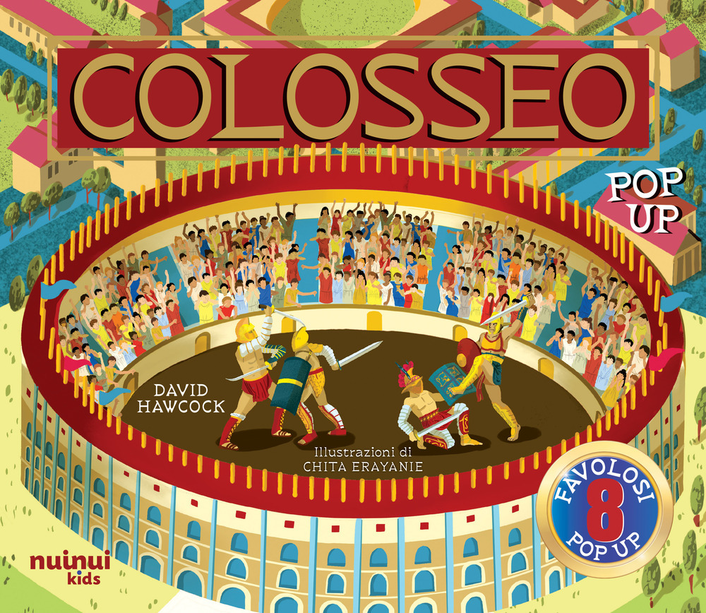 Libro Colosseo. Antiche civiltà pop up di David Hawcock - ean 9782889753253 - Nuinui